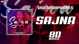 SAJNA - [ 8D MUSIC ] | Rapper Big Deal ft. Sunidhi Chauhan | Wear Headphones 🎧