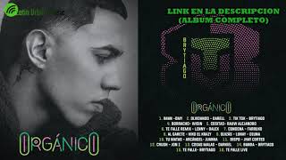 BRYTIAGO – ORGÁNICO (ALBUM) DESCARGA EL ALBUM COMPLETO (LINK EN LA DESCRIPCION) 2020