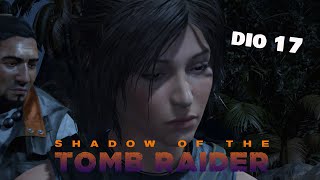 Igram SHADOW OF THE TOMB RAIDER gameplay PC DIO 17 cijela igra