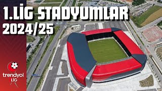 TFF 1. Lig Stadyumları - 2024/25 Sezonu