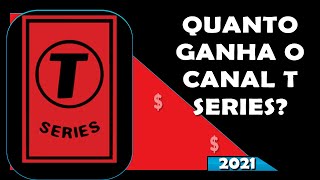 💰👉 Quanto Ganha o Canal T Series Quanto Fatura o Canal T Series 2021 #Shorts