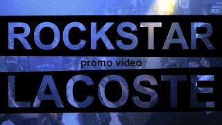 Гер.Ц промо - ROCKSTAR & LACOSTE