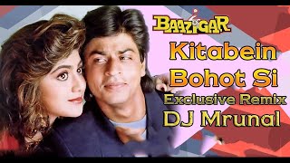 Kitabein Bohot Si | Baazigar | Remix | DJ Mrunal | Shah Rukh Khan | Shilpa Shetty | Asha Bhosle