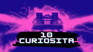 Ritorno al Futuro: 10 Curiosità Che Non Sai!