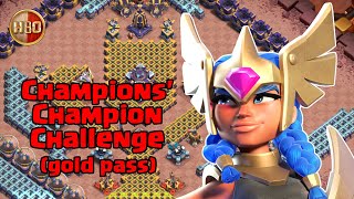 Champions Champion Challenge (Gold Pass) -E301- Clash of Clans