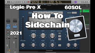 Logic Pro X - 60SOL: How To Sidechain