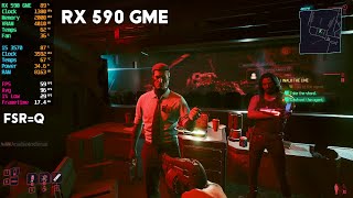 Cyberpunk 2077 on RX 590 GME | 1080P + FSR Quality