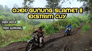 OJEK GUNUNG SLAMET || EKSTRIM CUY