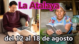 LA ATALAYA DEL 12 AL 18 DE AGOSTO DEL 2024