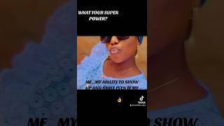 WHAT IS YOUR SUPER POWER??? #tiktokvideo #youtubeshorts #ilorin