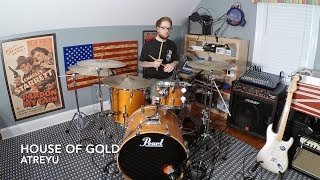 House Of Gold (Drum Cover) - Atreyu