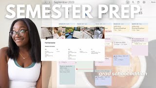 SEMESTER PREP 📝 organizing + preparing for grad school