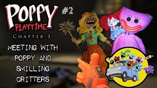 Poppy Playtime Chapter 3 - Part 2: Meeting With Poppy And Smiling Critters