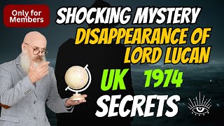 The Shocking Mystery of The Disappearance of Lord Lucan 1974 | Mysterious Facts of the World