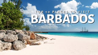 Top 10 Places to Visit in Barbados