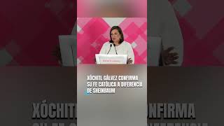 🙏📿✝ Xóchitl Gálvez confirma su fe católica a diferencia de Claudia Sheinbaum.