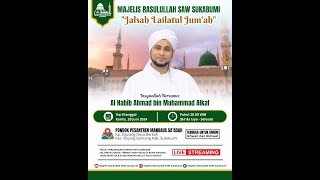 🔴LIVE Jalsah Lailatul Jum'ah Majelis Rasulullah SAW Sukabumi || 20/06/2024