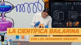 La Científica Bailarina - Estados de la Materia [Presentando The Gregory Brothers!] (Ciencias)