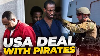 How Does The USA Deal With Pirates