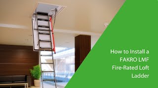 How to Install a FAKRO LMF60 Fire-Rated Loft Ladder