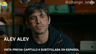 Vista Previa 1 Capítulo 6 #AlevAlev subtitulado en Español @cihangir_latino