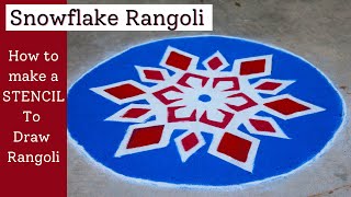 How to make a rangoli stencil at home | New and easy Rangoli Design | DIY Snowflake Rangoli stencil