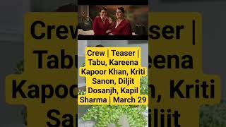 Crew | Teaser | Tabu, Kareena Kapoor Khan, Kriti Sanon, Diljit Dosanjh, Kapil Sharma #crew