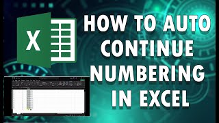 HOW TO AUTO CONTINUE NUMBERING IN EXCEL