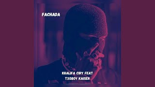 FACHADA (feat. Khalifa Ciry & Txoboy Kaiser)