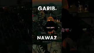 YA GAREEB NAWAZ #youtubeshorts #virslshorts #khwajagaribnawaz #short #sho