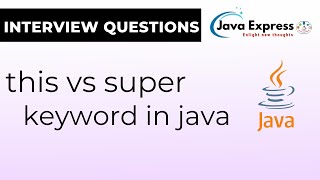 Discover the "Huge" Difference Between This and Super in Java NOW! @JavaExpress