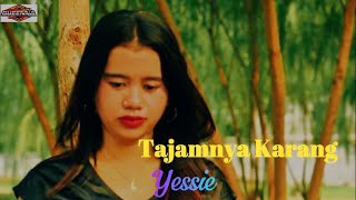 Tajamnya Karang - Yessie (Official Music Video)