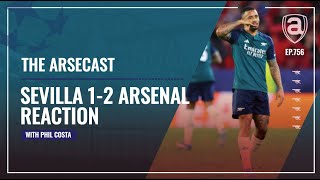 Sevilla 1-2 Arsenal - Reaction | Arsecast