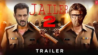 Jailer 2 l Official Trailer l Salman Khan l Atlee Kumar l Rajnikant l Salman Khan With Rajnikant