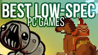 Best new games for low-spec PCs