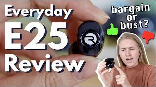 Raycon Everyday E25’s: Are they all they’re cracked up to be? MASSIVE Review & Commentary | Part One