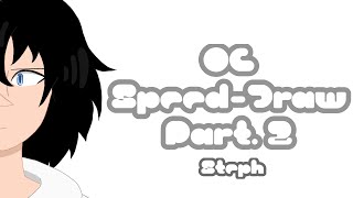 OC Speed-Draws Pt. 2 (Steph)