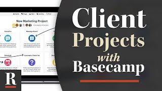 Using Basecamp to Manage Client Projects