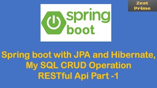 16.Spring Boot with Spring Data JPA ,Hibernate with MySql CRUD RestFul API Tutorial - Part 1