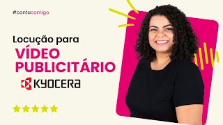 Locução para Vídeo Publicitário da Kyocera | Locutora Flávia Lima