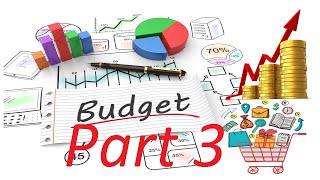 What is Budget ? Part (3)