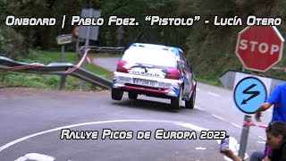 Onboard | Pablo Fdez. "Pistolo" - Lucía Otero | Rally Picos de Europa 2023