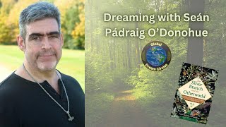 Dreaming with Seán Pádraig O'Donohue