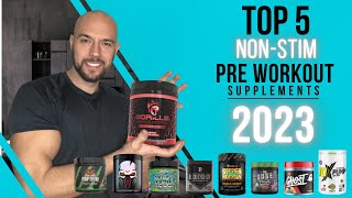 TOP 5 NON STIM PRE WORKOUT SUPPLEMENTS 2023