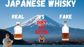 Japanese Whisky -  Real vs Fake - Don't Get Bitten!