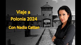 Viaje a Polonia 2024, con Nadia Cattan