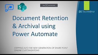 Power Automate Tutorial - Document Retention & Archival Implementation in SharePoint Online