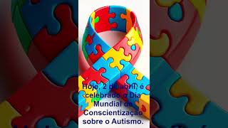 Hoje, 2 de abril, é celebrado o Dia Mundial de Conscientização sobre o Autismo#shorts