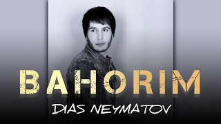 Dias Neymatov-Bahorim