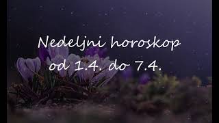 Astrolog Radmila - Nedeljni horoskop od 1.4. do 7.4.